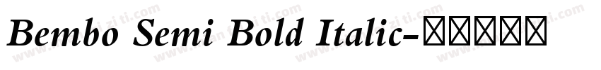 Bembo Semi Bold Italic字体转换
